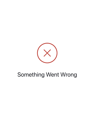 Something Went Wrong
