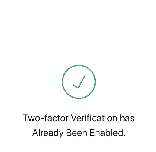 Two-factor Verification has Already Been Enabled
