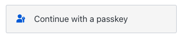 Continue with a passkey