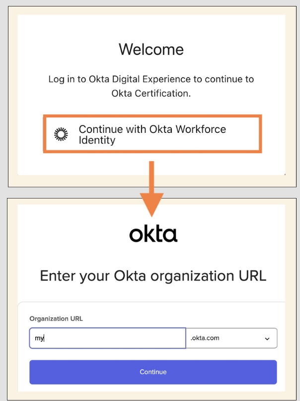 Enter My Organization URL and select Continue